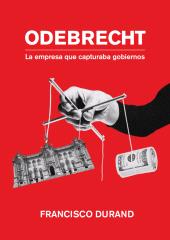 E-book, Odebrecht, la empresa que capturaba gobiernos, Fondo Editorial de la PUCP