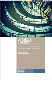 E-book, La parola dialogica : elementi di comunicazione interpersonale e di massa, Melchior, Claudio, Forum