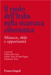 eBook, Il ruolo dell'Italia nella sicurezza cibernetica : minacce, sfide e opportunità, Franco Angeli