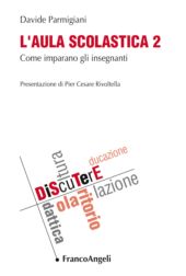 E-book, L'aula scolastica 2 : come imparano gli insegnanti, Parmigiani, Davide, Franco Angeli