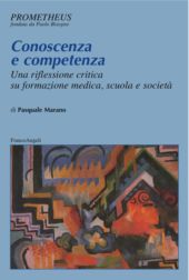 E-book, Conoscenza e competenza : una riflessione critica su formazione medica, scuola e società, Franco Angeli