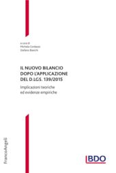 E-book, Il nuovo bilancio dopo l'applicazione del D. LGS. 139/2015 : implicazioni teoriche ed evidenze empiriche, Franco Angeli