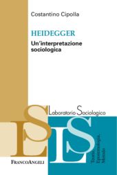 E-book, Heidegger : un'interpretazione sociologica, Cipolla, Costantino, Franco Angeli