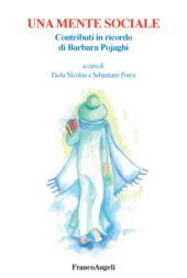 eBook, Una mente sociale : contributi in ricordo di Barbara Pojaghi, Franco Angeli