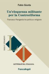 E-book, Un'eloquenza militante per la Controriforma : Francesco Panigarola tra politica e religione, Franco Angeli
