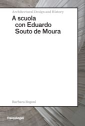 eBook, A scuola con Eduardo Souto de Moura, Bogoni, Barbara, Franco Angeli