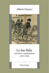 E-book, Le due Italie : azionismo e qualunquismo (1943-1948), Guasco, Alberto, Franco Angeli