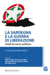 E-book, La Sardegna e la guerra di liberazione : studi di storia militare, Franco Angeli