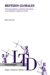E-book, Mestizos globales : transnacionalismo y prácticas discursivas en la población hispana en Italia, Bonomi, Milin, Franco Angeli