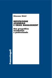 E-book, Reputazione aziendale e crisis management : una prospettiva accademica e professionale, Franco Angeli