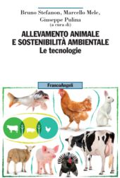 eBook, Allevamento animale e sostenibilità ambientale : 2., Le tecnologie, Franco Angeli