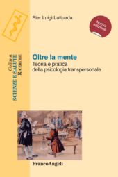 m, Oltre la mente : teoria e pratica della psicologia transpersonale, Franco Angeli