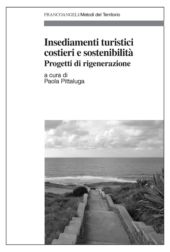 E-book, Insediamenti turistici costieri e sostenibilità : progetti di rigenerazione, Franco Angeli