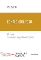 eBook, Ronald Gulliford : alle origini del concetto di Bisogno educativo speciale, Aiello, Paola, Franco Angeli