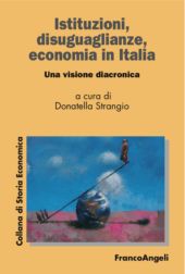 eBook, Istituzioni, disuguaglianze, economia in Italia : una visione diacronica, Franco Angeli
