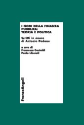 E-book, I nodi della finanza pubblica, teoria e politica : scritti in onore di Antonio Pedone, Franco Angeli