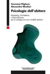 E-book, Psicologia dell'abitare : marketing, architettura e neuroscienze per lo sviluppo di nuovi modelli abitativi, Franco Angeli