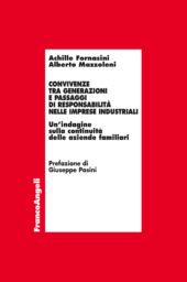 E-book, Convivenze tra generazioni e passaggi di responsabilità nelle imprese industriali : un'indagine sulla continuità delle aziende familiari, Franco Angeli