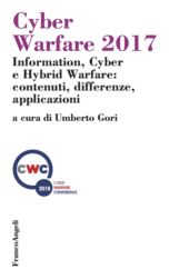 E-book, Cyber Warfare 2017 : information, cyber e hybrid warfare : contenuti, differenze, applicazioni, Franco Angeli