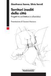 E-book, Territori inediti della città : progetti tra architettura e urbanistica, Franco Angeli