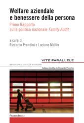 E-book, Welfare aziendale e benessere della persona : primo rapporto sulla politica nazionale di Family Audit, Franco Angeli