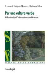 E-book, Per una cultura verde : Riflessioni sull'educazione ambientale, Franco Angeli