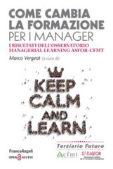 E-book, Come cambia la formazione per i manager : I risultati dell'Osservatorio Managerial Learning Asfor-Cfmt, Franco Angeli