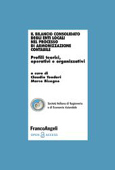 E-book, Il bilancio consolidato degli enti locali nel processo di armonizzazione contabile : Profili teorici, operativi e organizzativi, Franco Angeli