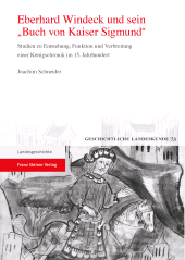 E-book, Eberhard Windeck und sein 'Buch von Kaiser Sigmund' : Studien zu Entstehung, Funktion und Verbreitung einer Königschronik im 15. Jahrhundert, Franz Steiner Verlag GmbH
