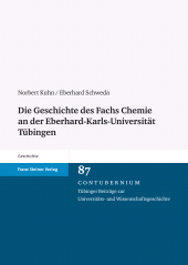 E-book, Die Geschichte des Fachs Chemie an der Eberhard-Karls-Universität Tübingen, Franz Steiner Verlag GmbH