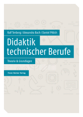 E-book, Didaktik technischer Berufe : Band 1 - Theorie & Grundlagen, Franz Steiner Verlag GmbH