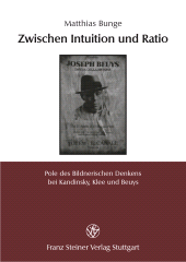 E-book, Zwischen Intuition und Ratio : Pole des Bildnerischen Denkens bei Kandinsky, Klee und Beuys, Franz Steiner Verlag GmbH