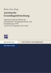 E-book, Juristische Grundlagenforschung : Tagung der Deutschen Sektion der Internationalen Vereinigung für Rechts- und Sozialphilosopie vom 23.-25. September 2004 in Kiel, Franz Steiner Verlag GmbH