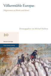 E-book, Völkermühle Europas : Migrationen an Rhein und Mosel, Franz Steiner Verlag GmbH