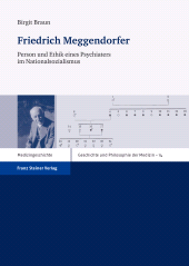 E-book, Friedrich Meggendorfer : Person und Ethik eines Psychiaters im Nationalsozialismus, Franz Steiner Verlag GmbH