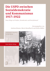 E-book, Die USPD zwischen Sozialdemokratie und Kommunismus 1917-1922 : Neue Wege zu Frieden, Demokratie und Sozialismus?, Franz Steiner Verlag GmbH