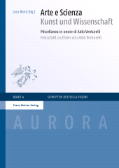 E-book, Arte e Scienza / Kunst und Wissenschaft : Miscellanea in onore di Aldo Venturelli / Festschrift zu Ehren von Aldo Venturelli, Franz Steiner Verlag GmbH