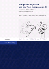 E-book, European Integration and new Anti-Europeanism. Vol. 3 : Perceptions of External States on European Integration, Franz Steiner Verlag GmbH