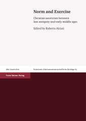 E-book, Norm and Exercise : Christian asceticism between late antiquity and early middle ages, Franz Steiner Verlag GmbH