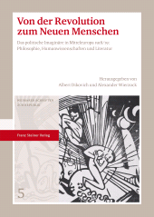 E-book, Von der Revolution zum Neuen Menschen : Das politische Imaginäre in Mitteleuropa 1918/19: Philosophie, Humanwissenschaften und Literatur, Franz Steiner Verlag GmbH