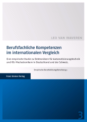 E-book, Berufsfachliche Kompetenzen im internationalen Vergleich : Eine empirische Studie zu Elektronikern für Automatisierungstechnik und Kfz-Mechatronikern in Deutschland und der Schweiz., Franz Steiner Verlag GmbH