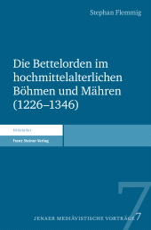 E-book, Die Bettelorden im hochmittelalterlichen Böhmen und Mähren (1226-1346), Franz Steiner Verlag GmbH