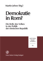 eBook, Demokratie in Rom? : Die Rolle des Volkes in der Politik der römischen Republik, Franz Steiner Verlag GmbH