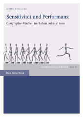 E-book, Sensitivität und Performanz : Geographie-Machen nach dem cultural turn, Franz Steiner Verlag GmbH
