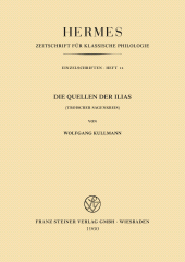 E-book, Die Quellen der "Ilias" : (Troischer Sagenkreis), Franz Steiner Verlag GmbH