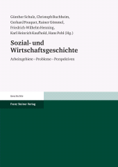 E-book, Sozial- und Wirtschaftsgeschichte : Arbeitsgebiete - Probleme - Perspektiven. Herausgegeben aus Anlass des 100. Erscheinens der Vierteljahrschrift für Sozial- und Wirtschaftsgeschichte, Franz Steiner Verlag GmbH