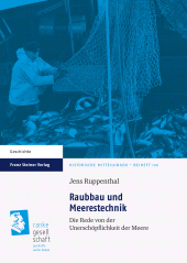 E-book, Raubbau und Meerestechnik : Die Rede von der Unerschöpflichkeit der Meere, Franz Steiner Verlag GmbH