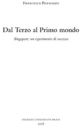 E-book, Dal terzo al primo mondo : Singapore, un esperimento di successo, Pannozzo, Francesca, Firenze University Press