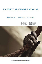 E-book, En torno al animal racional : ensayos de antropología biológica, Prieto López, Leopoldo José, Universidad Francisco de Vitoria