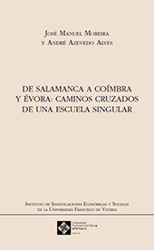 E-book, De Salamanca a Coímbra y Évora : caminos cruzados de una escuela singular, Moreira, José Manuel, Universidad Francisco de Vitoria